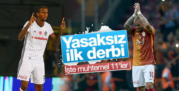 Beşiktaş-Galatasaray derbisi muhtemel 11'leri