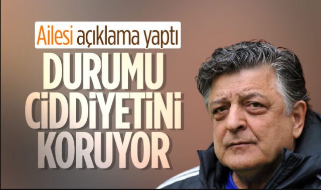 Yılmaz Vural'ın sağlık durumuyla ilgili son dakika açıklaması